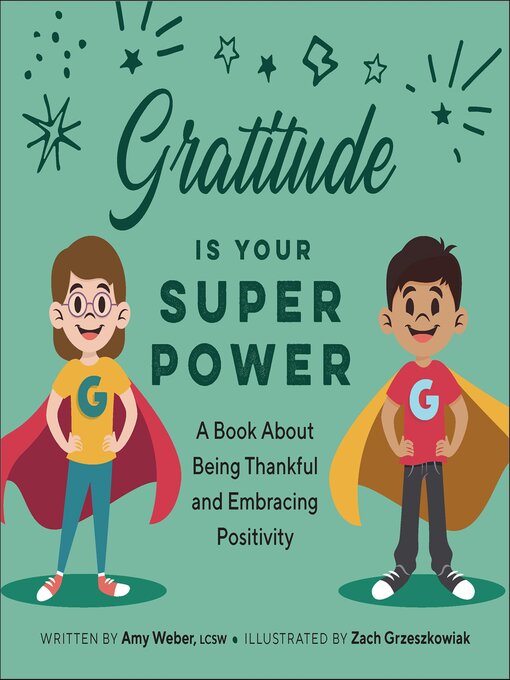 Title details for Gratitude Is Your Superpower by Amy Weber - Available